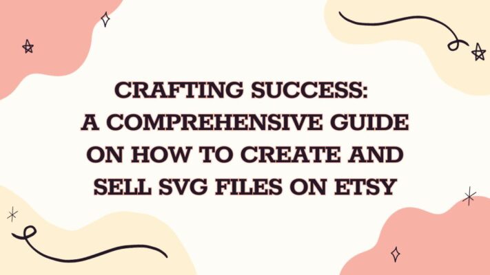 how to make svg files to sell on etsy