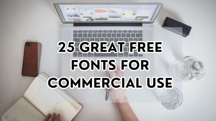 25 Great Free Fonts for Commercial Use