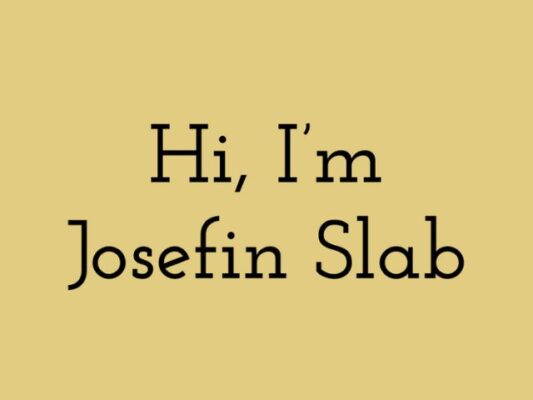 Josefin Slab